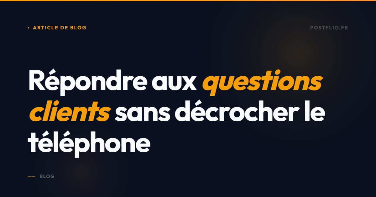 5 questions clients que tu réponds trop souvent au tel